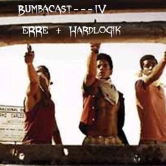 eRRe + Hardlogik = Bumbacast IV