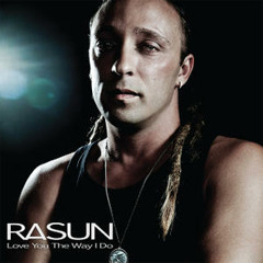 ’Love You The Way I Do’ by rasun