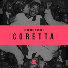 Cyhi The Prynce - Coretta