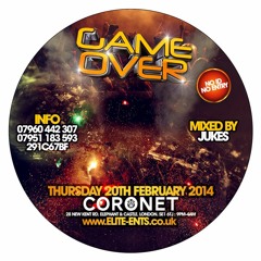 GAME OVER LDN ★ SLOW JAMS - MIXED BY JUKES WYLA ★ THURS 20TH FEB @ CORONET