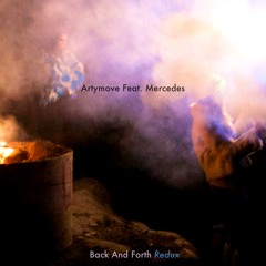 Back And Forth Redux (Feat. Mercedes)