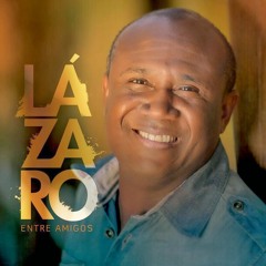 Eu Te Amo Tanto -Lázaro