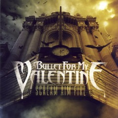 Bullet For My Valentine - Scream Aim Fire (Cover)