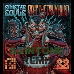Sinister Souls - Beat The Drum Hard ( Saintone Remix ) Free Downloads!