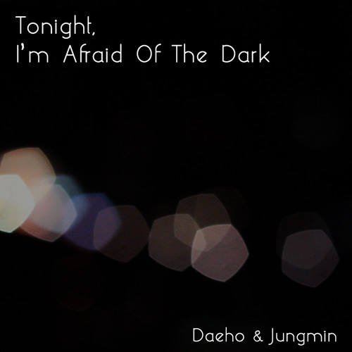 10cm - Tonight, I'm Afraid Of The Dark (오늘밤은 어둠이 무서워요) Cover
