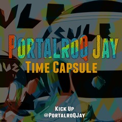 PortalroQ Jay - Time Capsule (Jhene Aiko - The Worst )