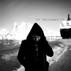 3 Words (Feat. Pezen & Tower Da Funkmasta)