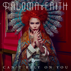 Paloma Faith - Can't Rely On You (MK Remix)