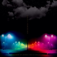 Fall Through (featuring Jayson Lyric & Camille Lashell)