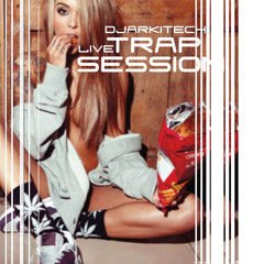 Dj arkiTECH Live Trap Session