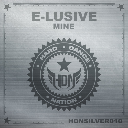 E-Lusive - Mine [HDNSILVER010]
