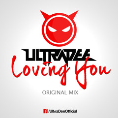 UltraDee - Loving You (Original Mix)