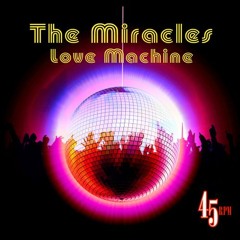 The Miracles - Love Machine (Alex Lightspeed Rmx Free Download!)