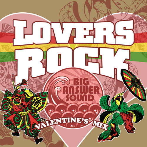 Stream Valentine Lovers Rock Mix by Big Answer Sound | Listen online ...