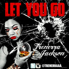 Trenerra- Let You Go(M&MASTERED BY BUKOH R)