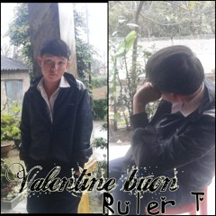 Valentine buồn - Ruler T