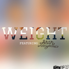 Weight feat. Sean Anonymous (Single)