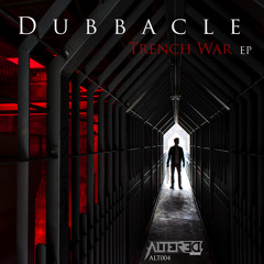 Dubbacle - Trench War EP (ALT004) [FKOF Promo]