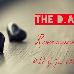 The D.A. - Romance (Prod. by Jon Glass)