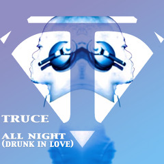 All Night (Drunk In Love) Preview