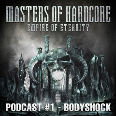 Bodyshock - Masters of Hardcore - Empire of Eternity Podcast #1
