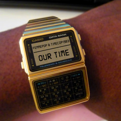 Femmepop & Timecop1983 - Our Time