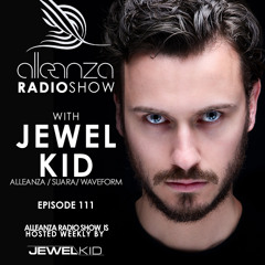 Alleanza Radio Show - Ep.111 feat. Jewel Kid
