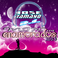 Mix De Los Enamorados Vol. 2 - JOSE TAMAYO DJ