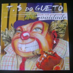 Trilha Sonora do Gueto - Eu Dô A Fita