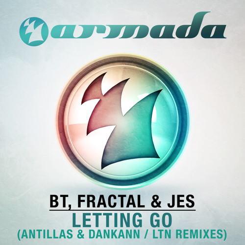 BT, JES & Fractal - Letting Go (LTN Remix) [OUT NOW!]