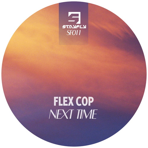 Flex Cop - Next Time (Original mix) OUT NOW!!!