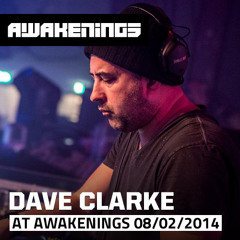 Dave Clarke at Awakenings Klokgebouw Eindhoven 08-02-2014