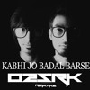 KABHI JO BADAL BARSE - O2 & SRK REMAKE