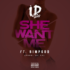 "She Want Me" f/ Bimpgod (prod by 13)