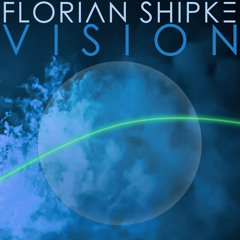 Florian Shipke - Vision