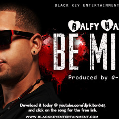 Ralfy Haze-Be Mine (prod. by Q-Star) Black Key Entertainment 2014