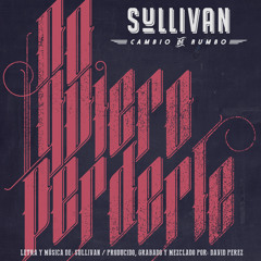 05 No Quiero Perderte