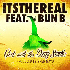 Girls with the Dirty Souths feat. Bun B