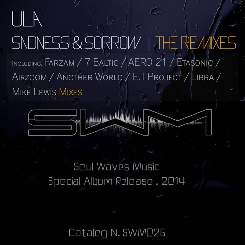 Ula - Sadness & Sorrow (E.T Project Remix) [Soul Waves Music]