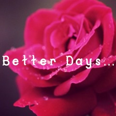 Better Days