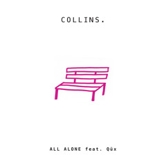 All Alone Ft. Qux