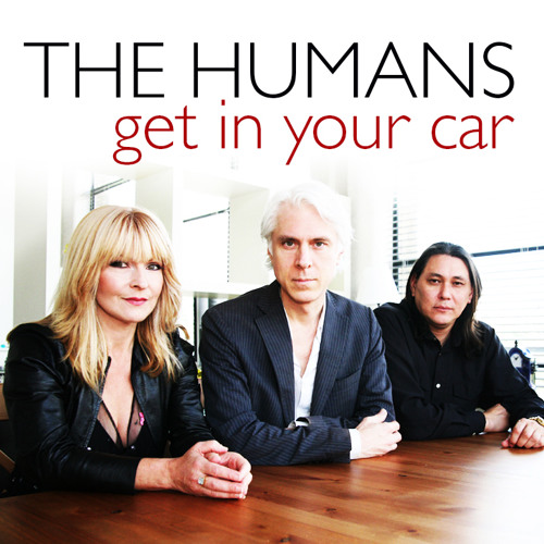 The Humans - Get In Your Car