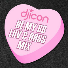 DJ ICON - BE MY BB: V-Day Luv & Bass Mix