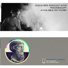 Trockensaft  - 303Lovers Release Podcast