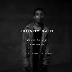 Johnny Rain - Porn In My Rearview