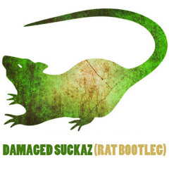 Adrian Lux vs TJR - Damaged Suckaz(RAT Bootleg) [FREE DOWNLOAD]