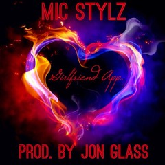 Girlfriend App. (prod. By Jon Glass)