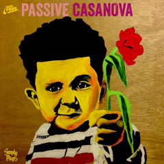 Passive Casanova