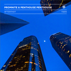 afterthot by Promnite & Penthouse Penthouse