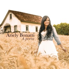 Ariely Bonatti - Santidade (CD A Porta)
